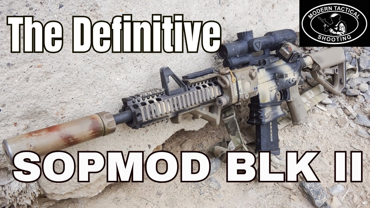 The evolution of the ultimate SOPMOD Block II setup: 