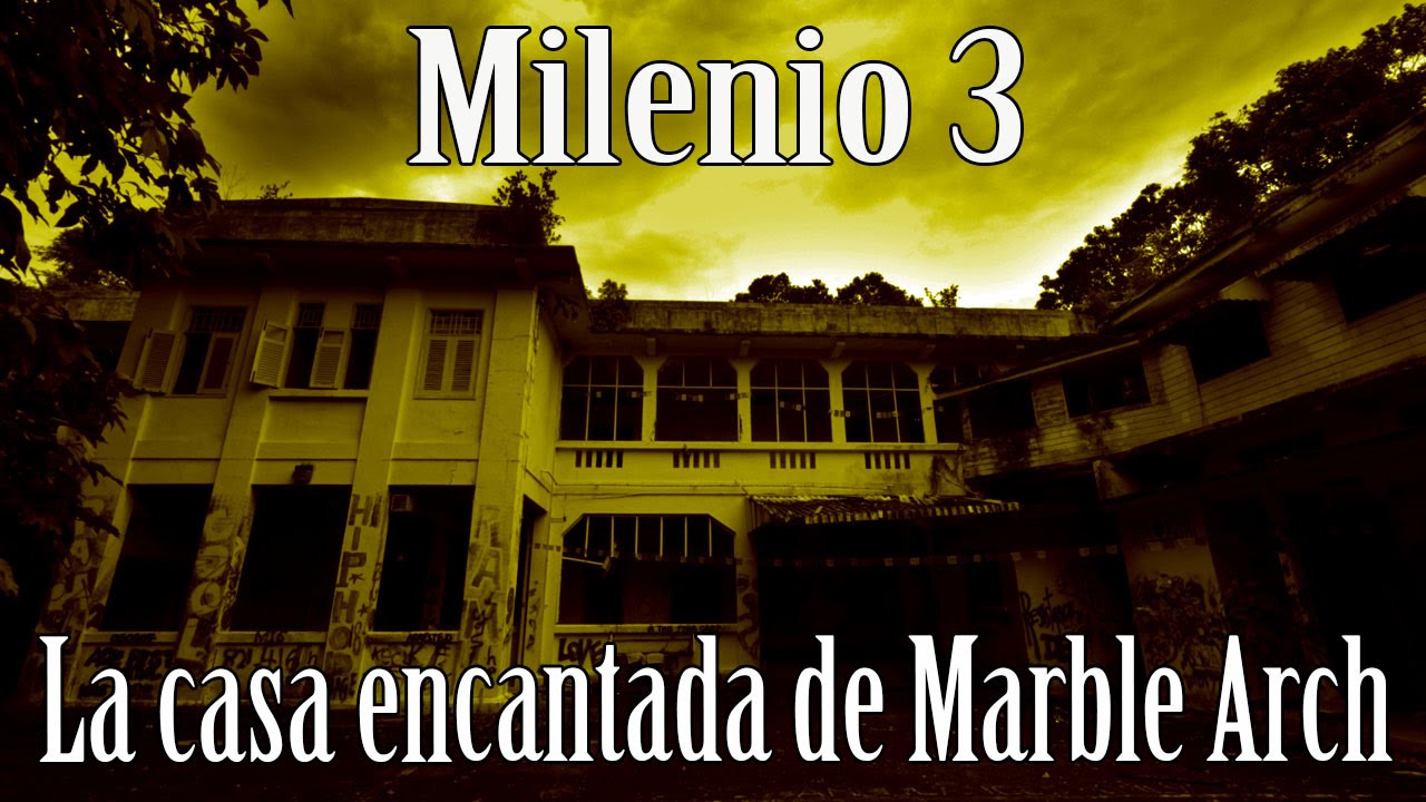 Milenio 3 - La casa embrujada de Marble Arch