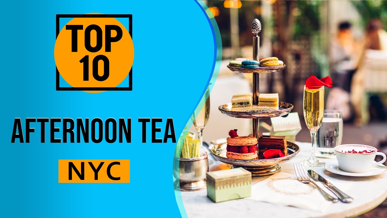 Top 10 Best Afternoon Tea in New York City