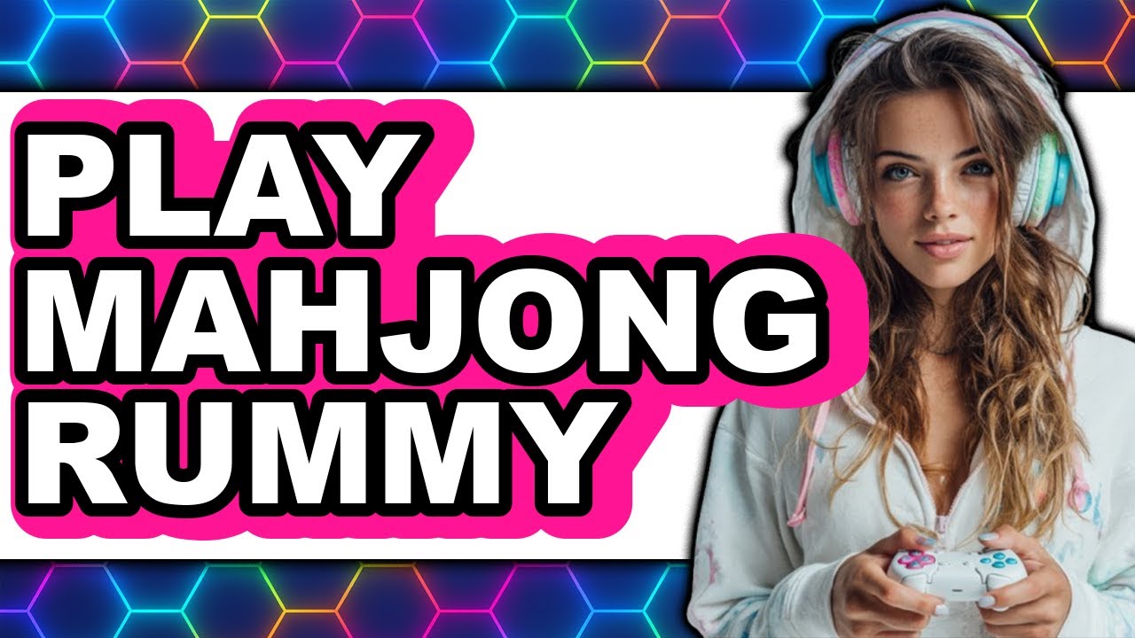 How to Play Mahjong Rummy (UPDATED)