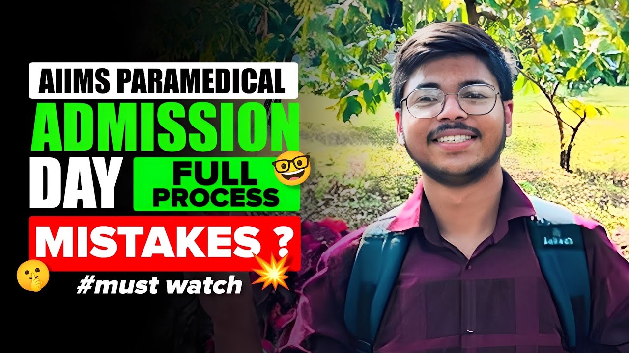 1 Mistake = Admission Cancel 😩 || AIIMS Paramedical Admission Day