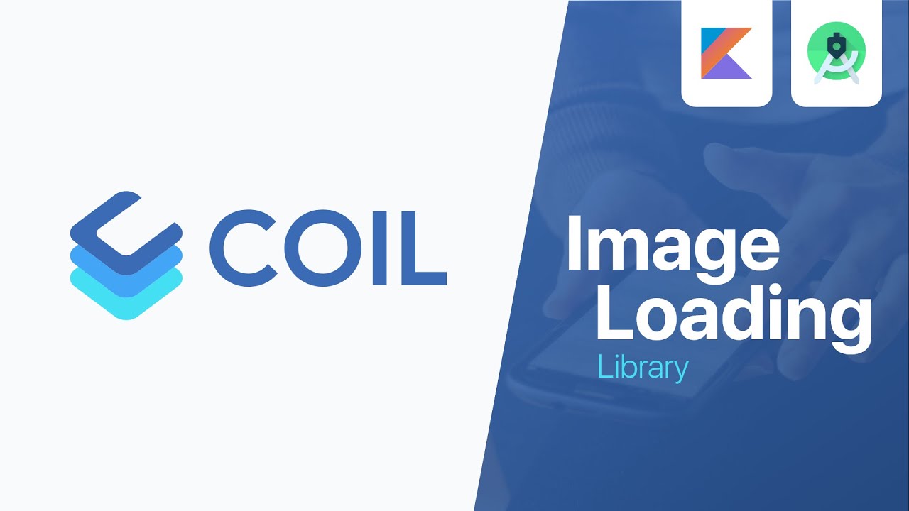 Coil - Modern Image Loading Library | Android Studio Tutorial