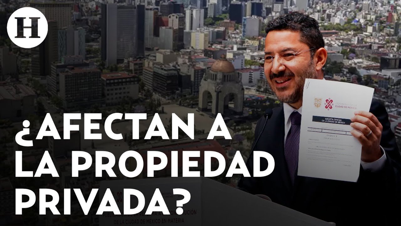 Publican reforma para proteger propiedad privada en CDMX ¿Decreto afectaría a tu propiedad?
