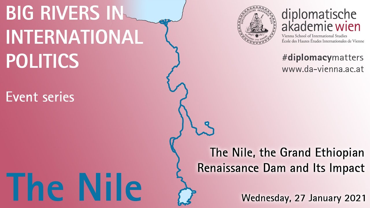 The Nile, the Grand Ethiopian Renaissance Dam and Its Impact