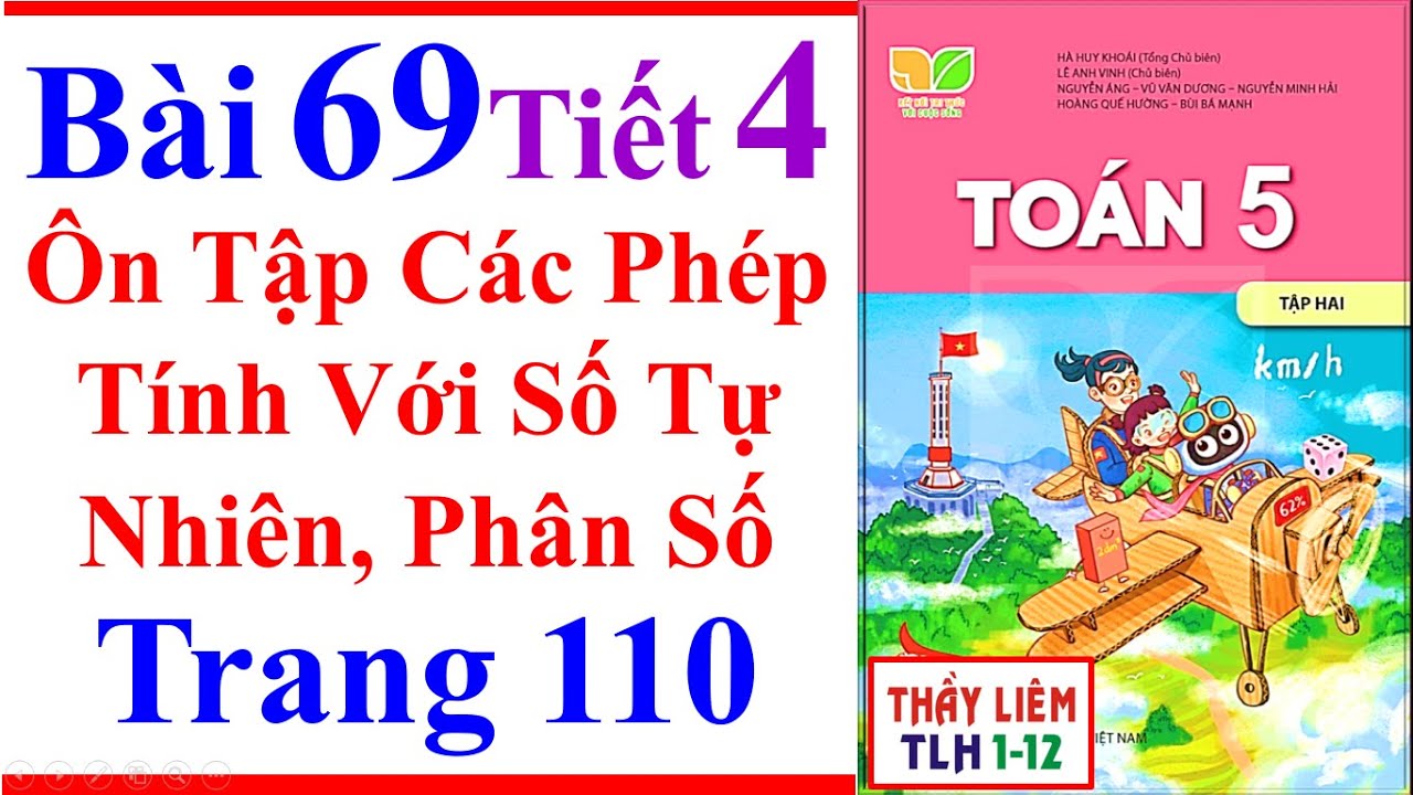 To&aacute;n Lớp 5 B&agrave;i 69 | &Ocirc;n Tập C&aacute;c Ph&eacute;p T&iacute;nh Với Số Tự Nhi&ecirc;n Ph&acirc;n Số | Trang 110 Kết Nối Tri Thức Tiết 4