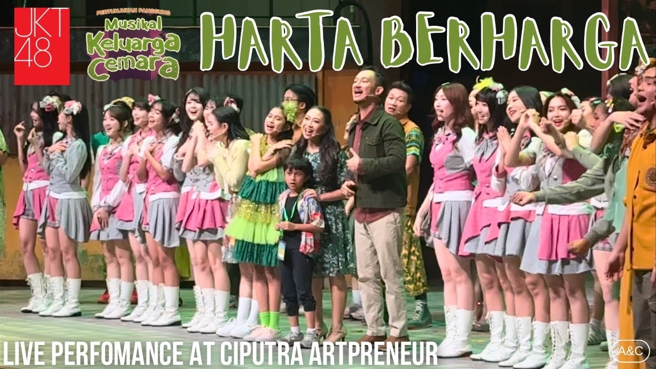JKT48 x Musikal Keluarga Cemara - Harta Berharga (Encore Performance)