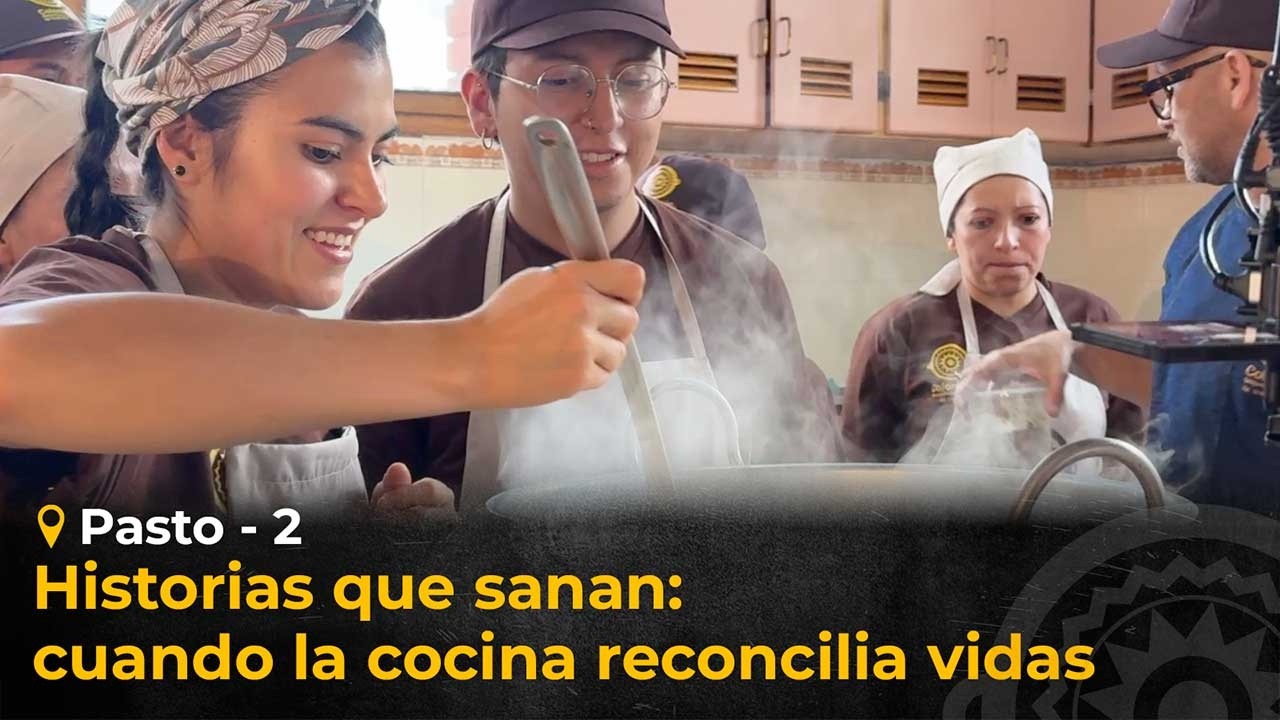 Historias que sanan: cuando la cocina reconcilia vidas - Pasto, capítulo 2
