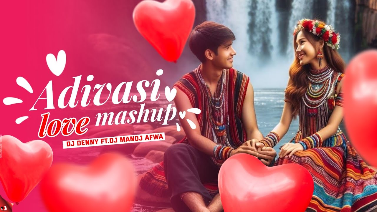 Adivashi love mashup x chidi  (official) Dj Denny ft. Dj Manoj Aafwa