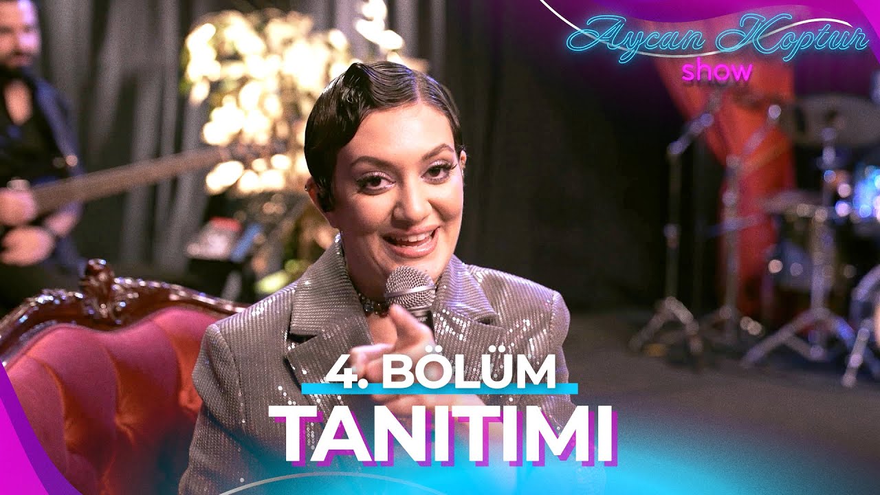 Aycan Koptur Show &ndash; 4. B&ouml;l&uuml;m Tanıtımı