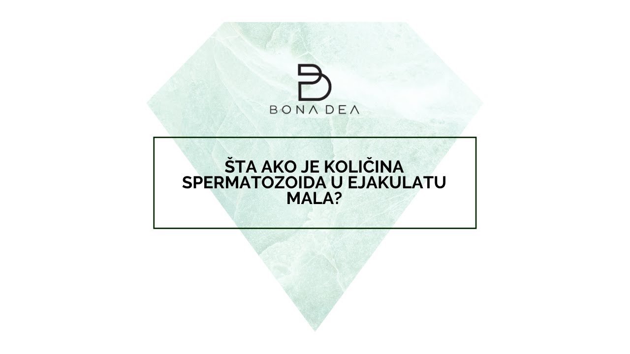 Dr. Ali Mesut odgovara: Šta ako je količina spermatozoida u ejakulatu mala? - Bona Dea IVF Klinika