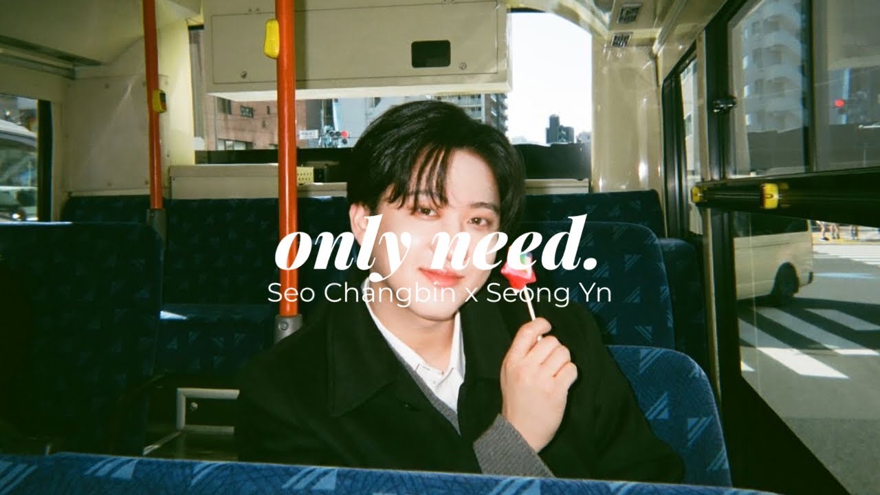 [ one shot  ☆.。] 단지 필요하다 Only Need • Seo Changbin