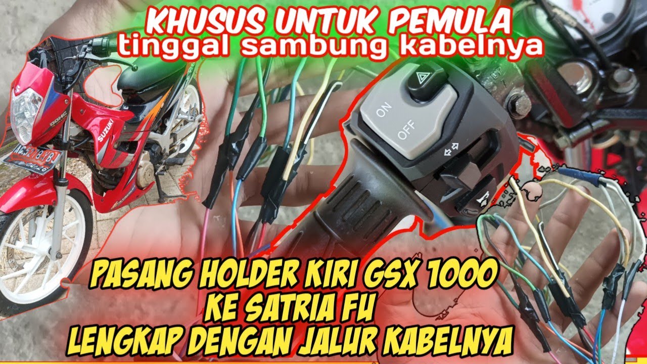 CARA PASANG HOLDER SAKLAR LAMPU KIRI GSX 1000 ke Satria FU