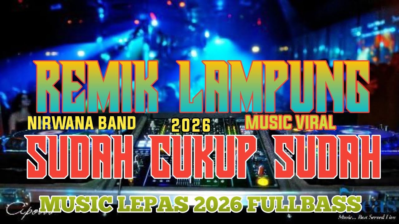 REMIK LAMPUNG SUDAH CUKUP SUDAH MUSIC LEPAS TERBARU 2026 || ANDI ACIL OFFICIAL