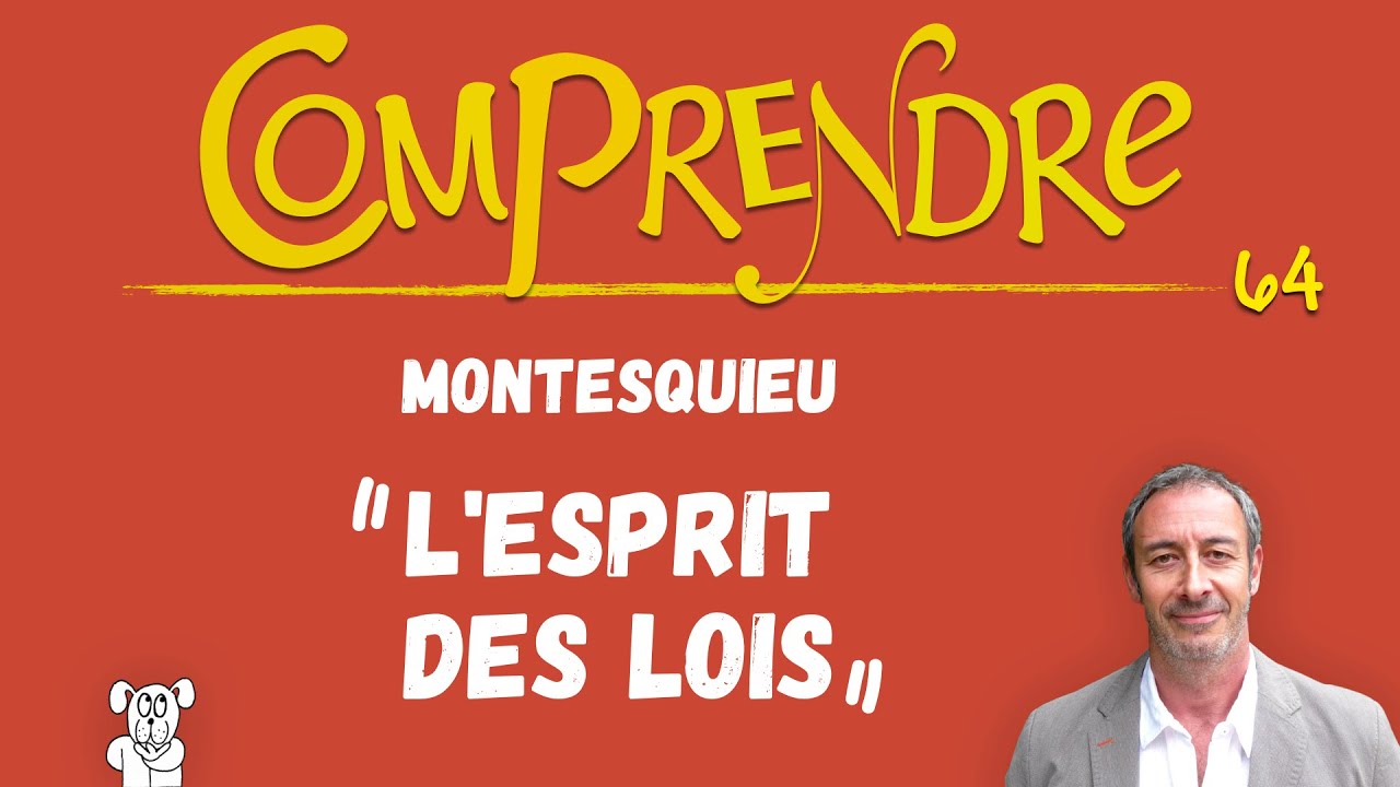 ClaP 64 — L'ESPRIT DES LOIS en 8 minutes !  (MONTESQUIEU)