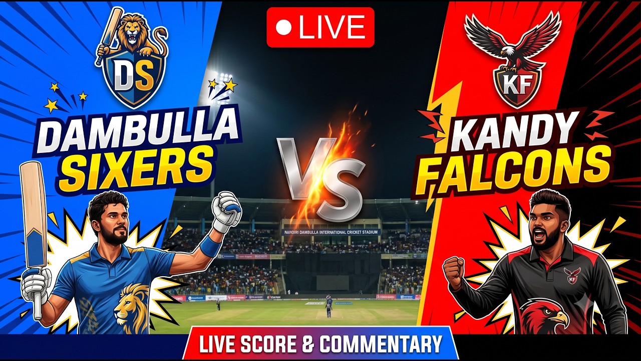 🔴 Dambulla Sixers vs Kandy Falcons Live Score & Commentary | DS vs KF 6th Match LPL 2026