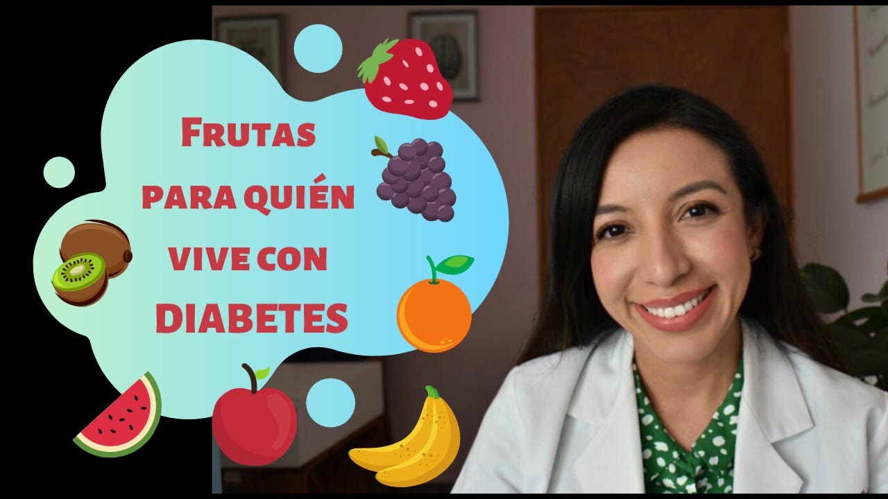 FRUTAS para quien vive con DIABETES