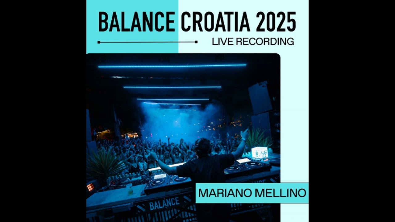 Mariano Mellino: Live From Balance Croatia 2025