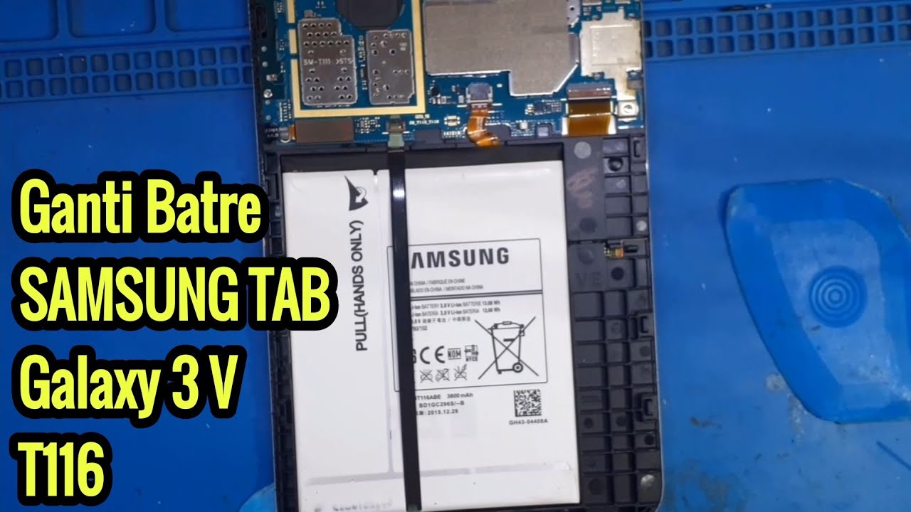 Ganti Batre Tablet Samsung Galaxy 3 V / T116