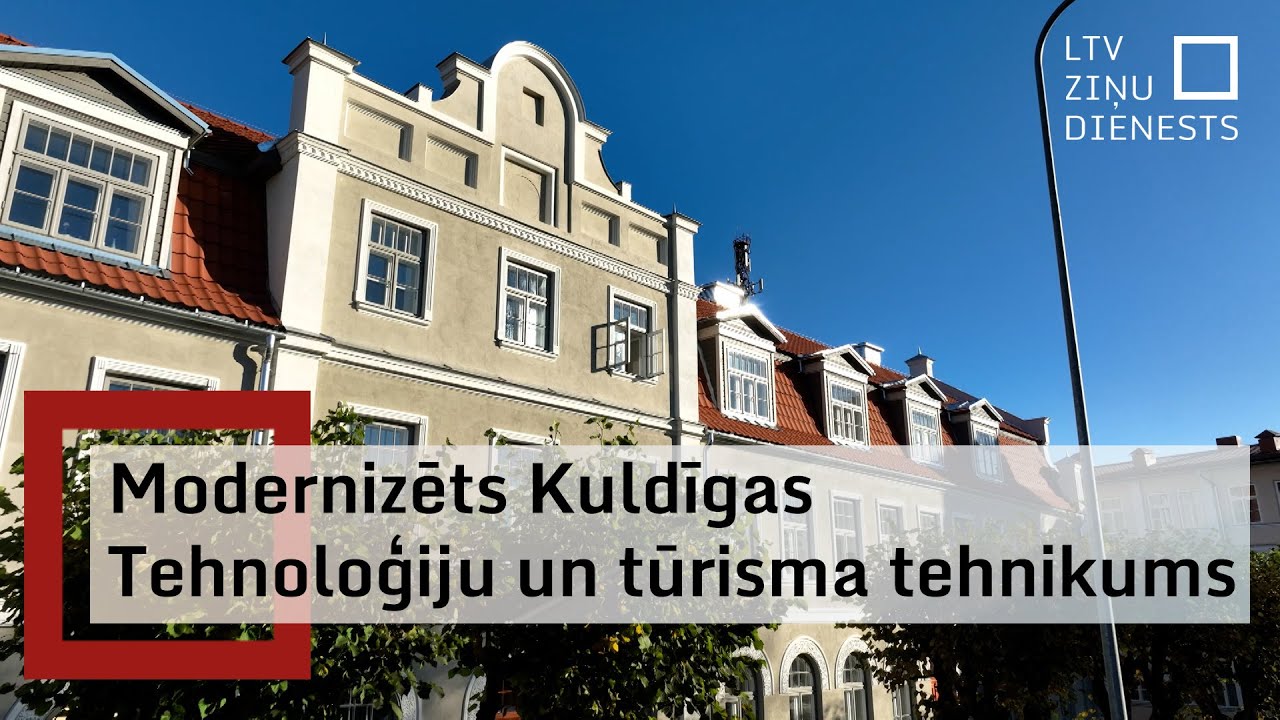 Kuldīgā atjaunota ēka tapusi par Kuldīgas Tehnoloģiju un tūrisma tehnikuma mācību centru