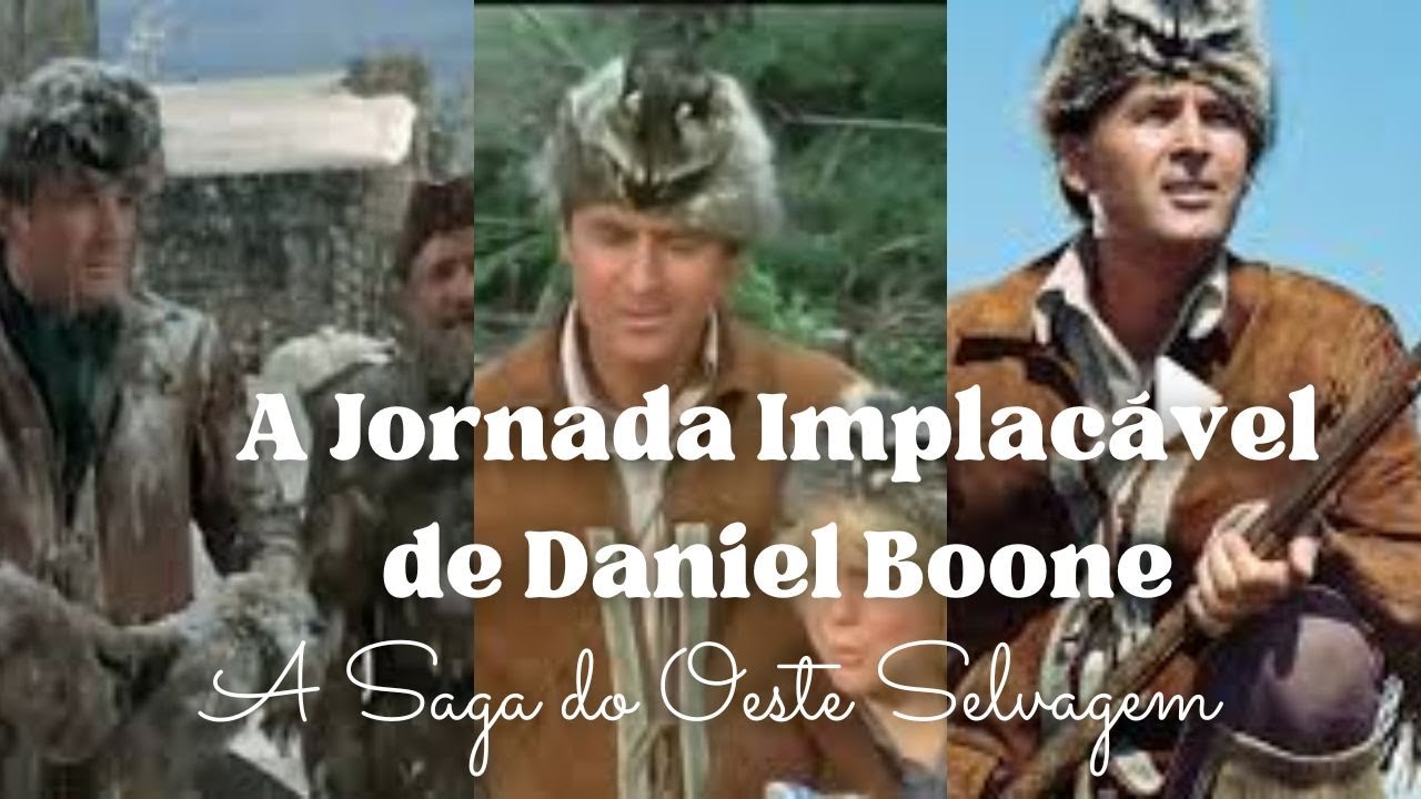 A Saga do Oeste Selvagem: A Jornada Implacável de Daniel Boone