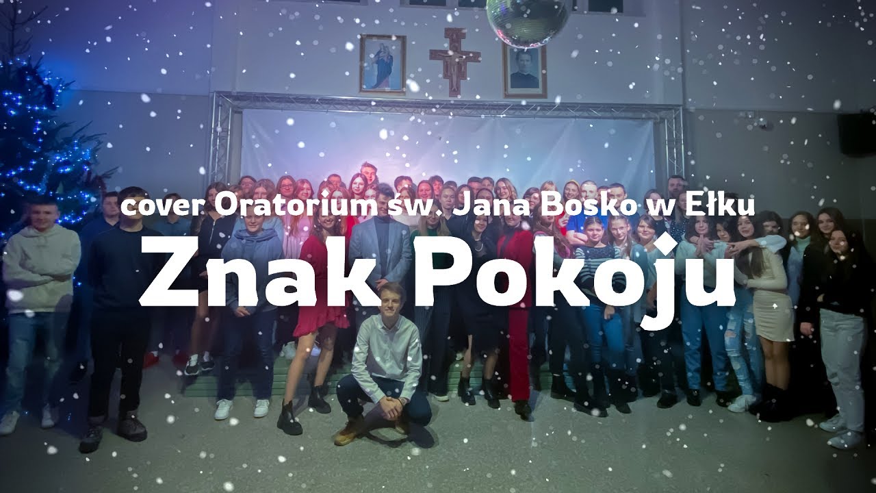 ZNAK POKOJU | Oratorium św. Jana Bosko w Ełku