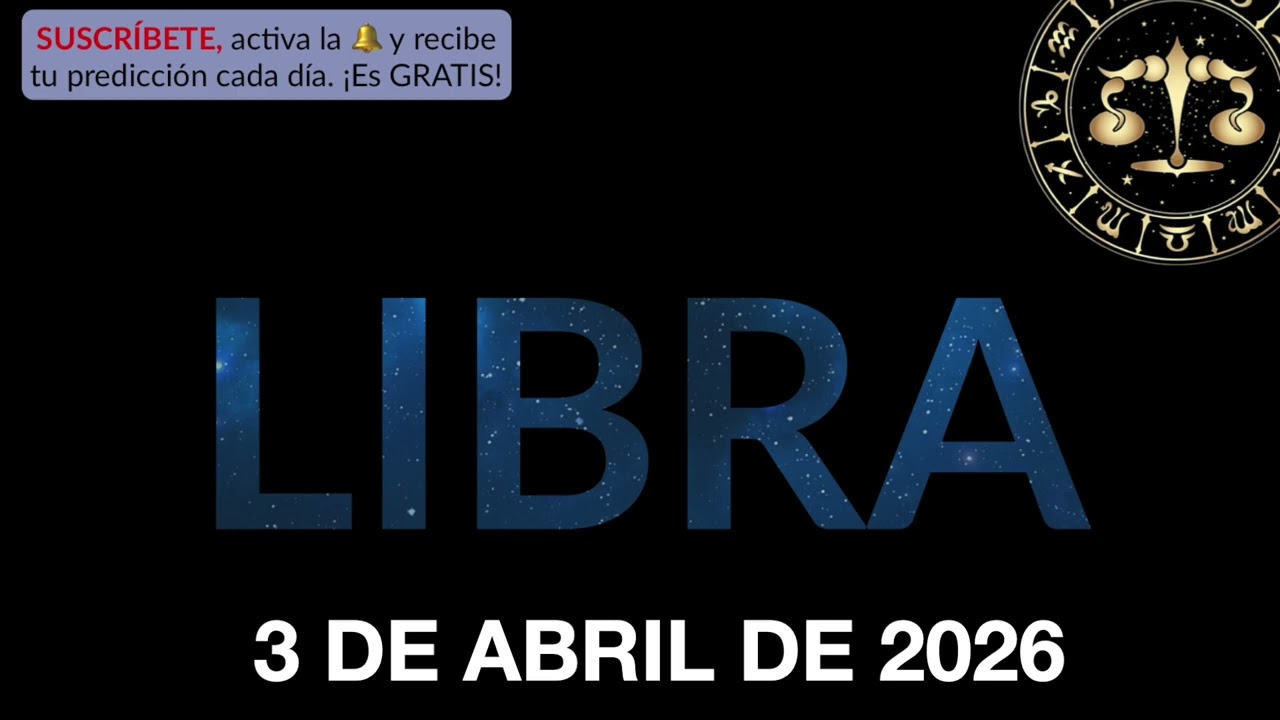 Hor&oacute;scopo Diario - Libra - 3 de Abril de 2026.