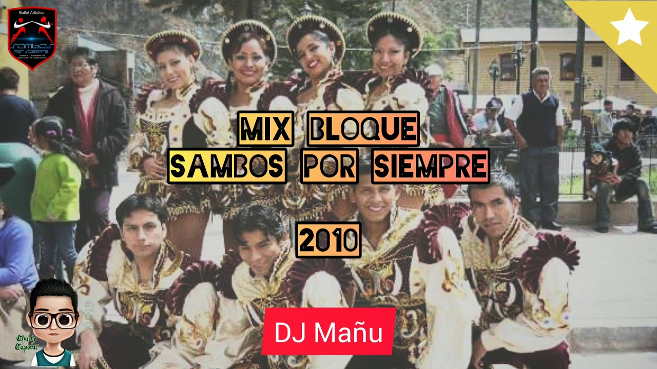 Mix Bloque Sambos Por Siempre 2010 - DJ Mañu