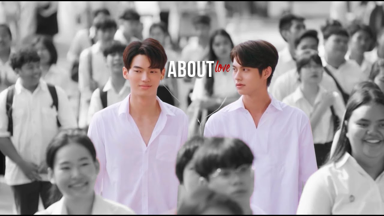 Sarawat x Tine | About Love | 2Gether The Series | FMV | BL
