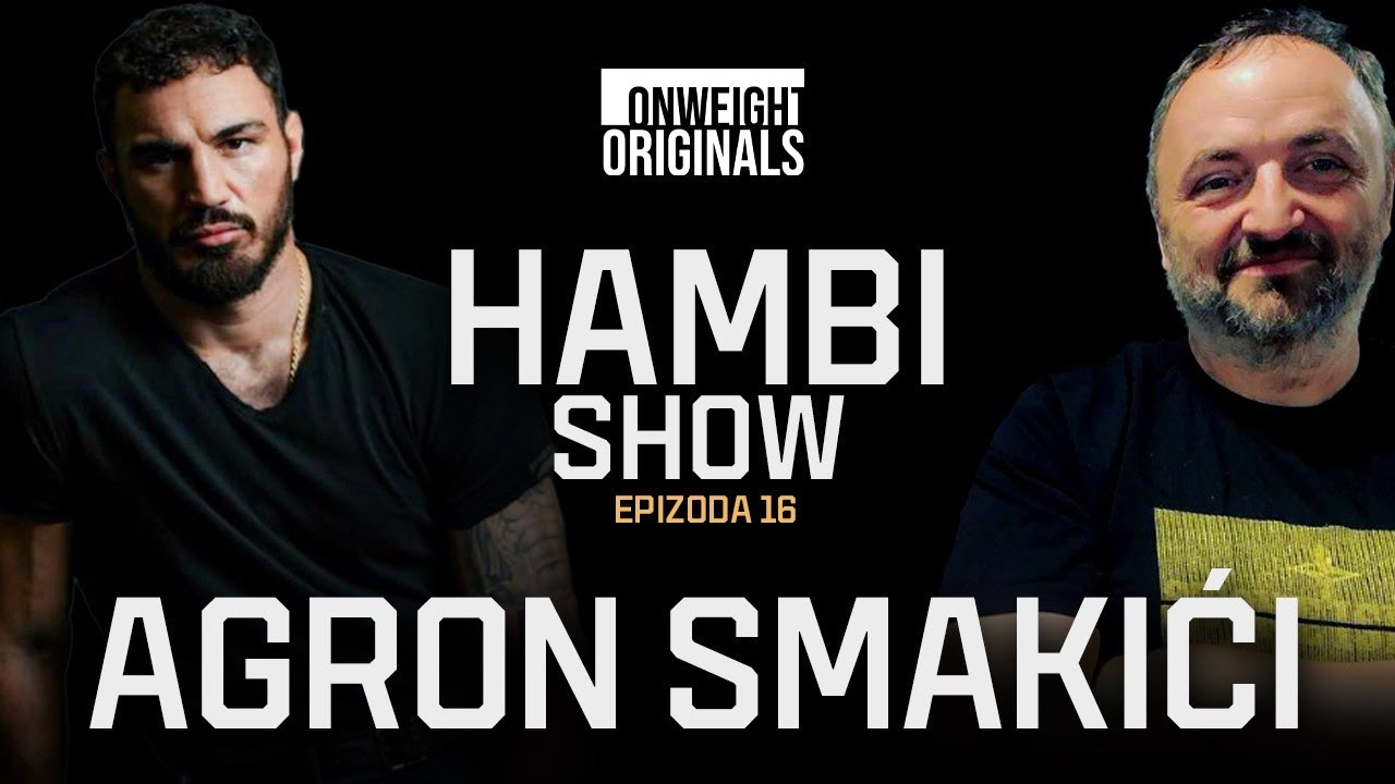OW Hambi Show | gost/ Agron Smakići