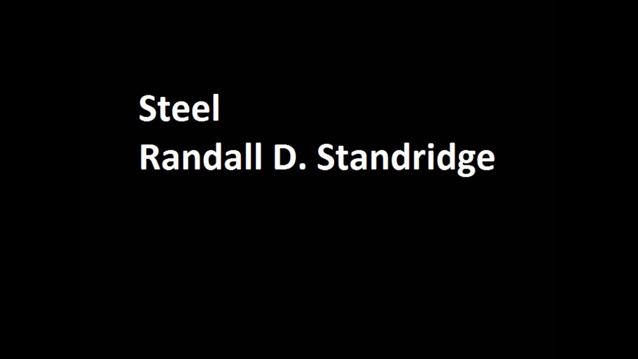 Steel - Randall Standridge