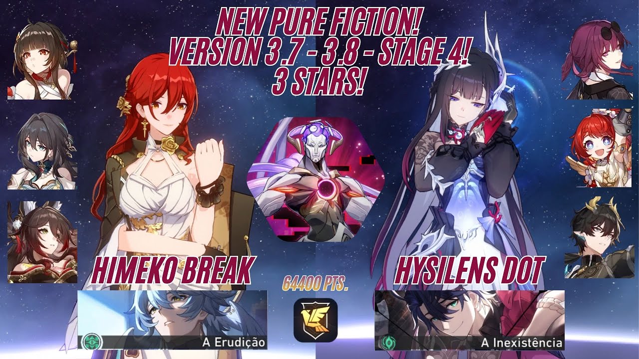 NEW PURE FICTION - V.3.7 - STAGE 4 - HIMEKO BREAK & HYSILENS DOT - 3 STARS - HONKAI STAR RAIL