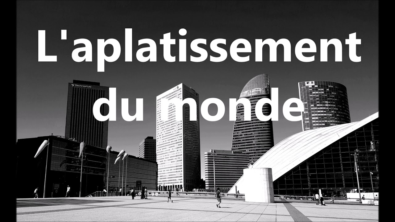 L'aplatissement du monde