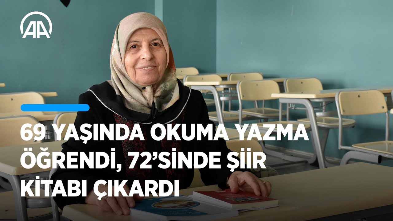69 yaşında okuma yazma öğrendi, 72'sinde şiir kitabı çıkardı