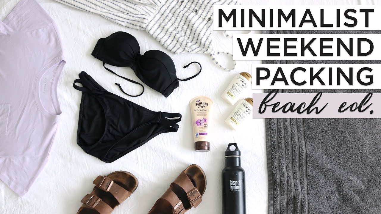 MINIMALIST WEEKEND PACKING | beach edition