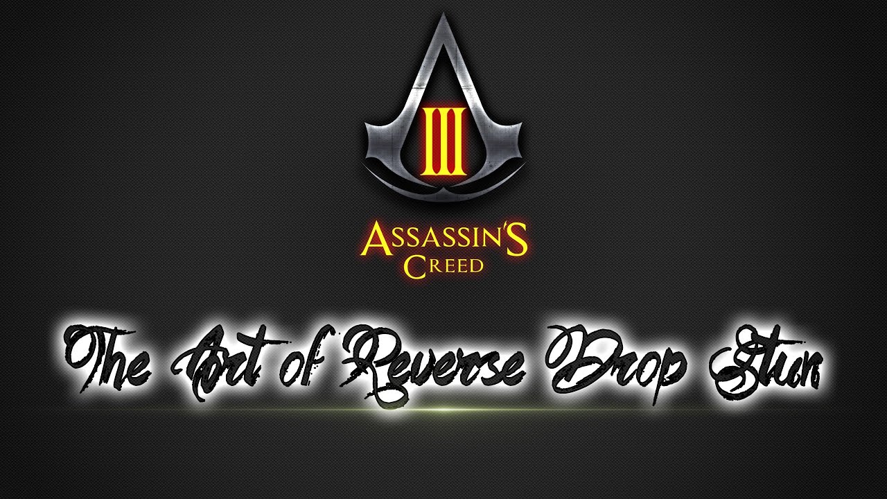 AC3 Minitage : The Art Of Reverse Drop Stun