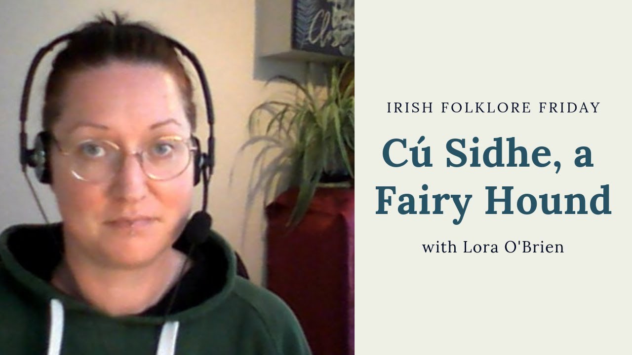 Irish Fairy and Folk Tales - the Cú Sidhe, a Fairy Hound - Irish Pagan Beliefs