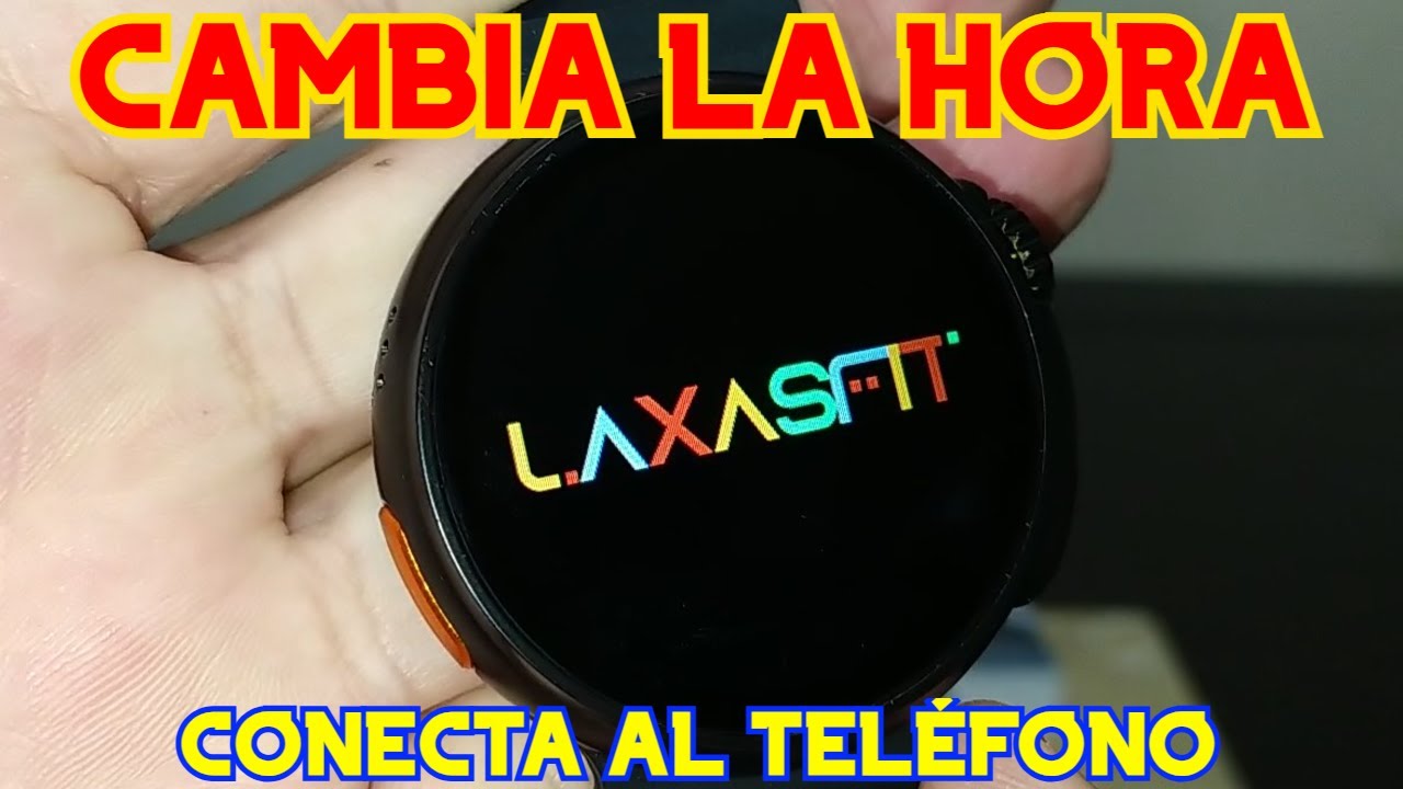 ⌚ SMARTWATCH Reloj Inteligente LAXASFIT cómo CONECTAR a TELÉFONO y CONFIGURAR HORA - I9 Pro Max X90