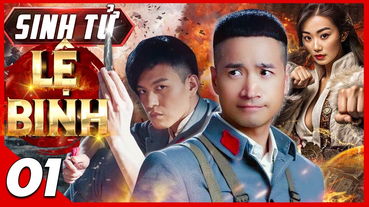 Phim Kháng Nhật Mới Ra 2024 | SINH TỬ LỆ BINH - Tập 1 Thuyết Minh | Phim Hành Động Võ Thuật Đặc Sắc