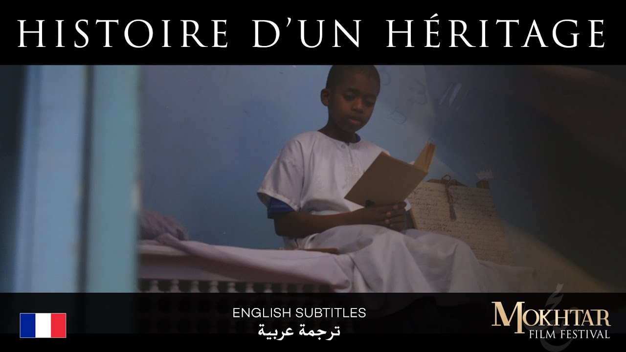 Histoire d'un héritage ● Mokhtar Film Festival