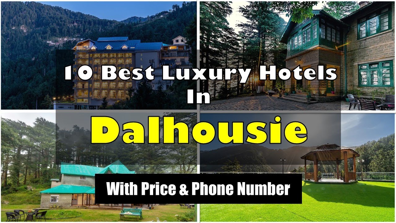 10 Best Luxury Hotels In Dalhousie With Phone Number | डलहौजी में महंगे होटल