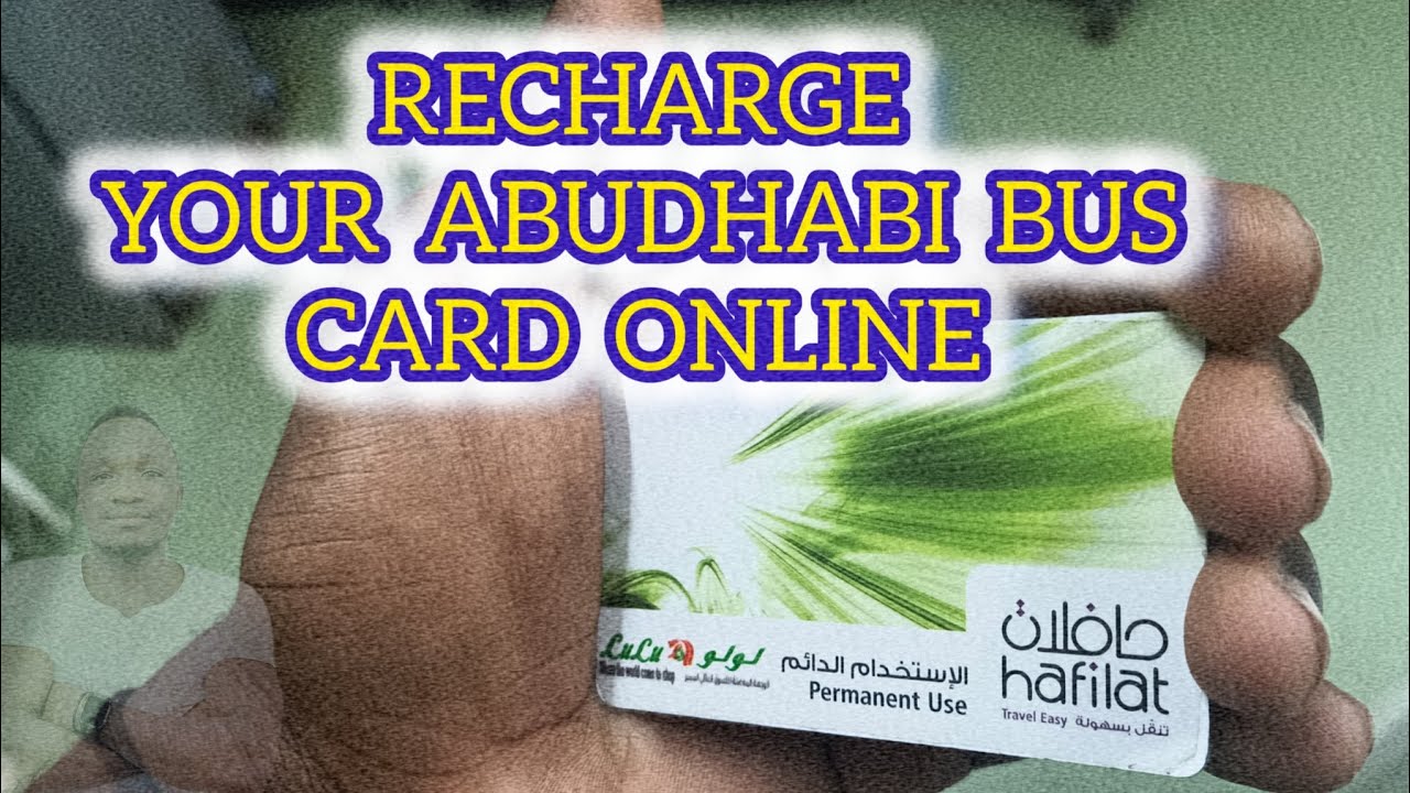 HOW TO RECHARGE HAFILAT BUS CARD ONLINE IN UAE. 