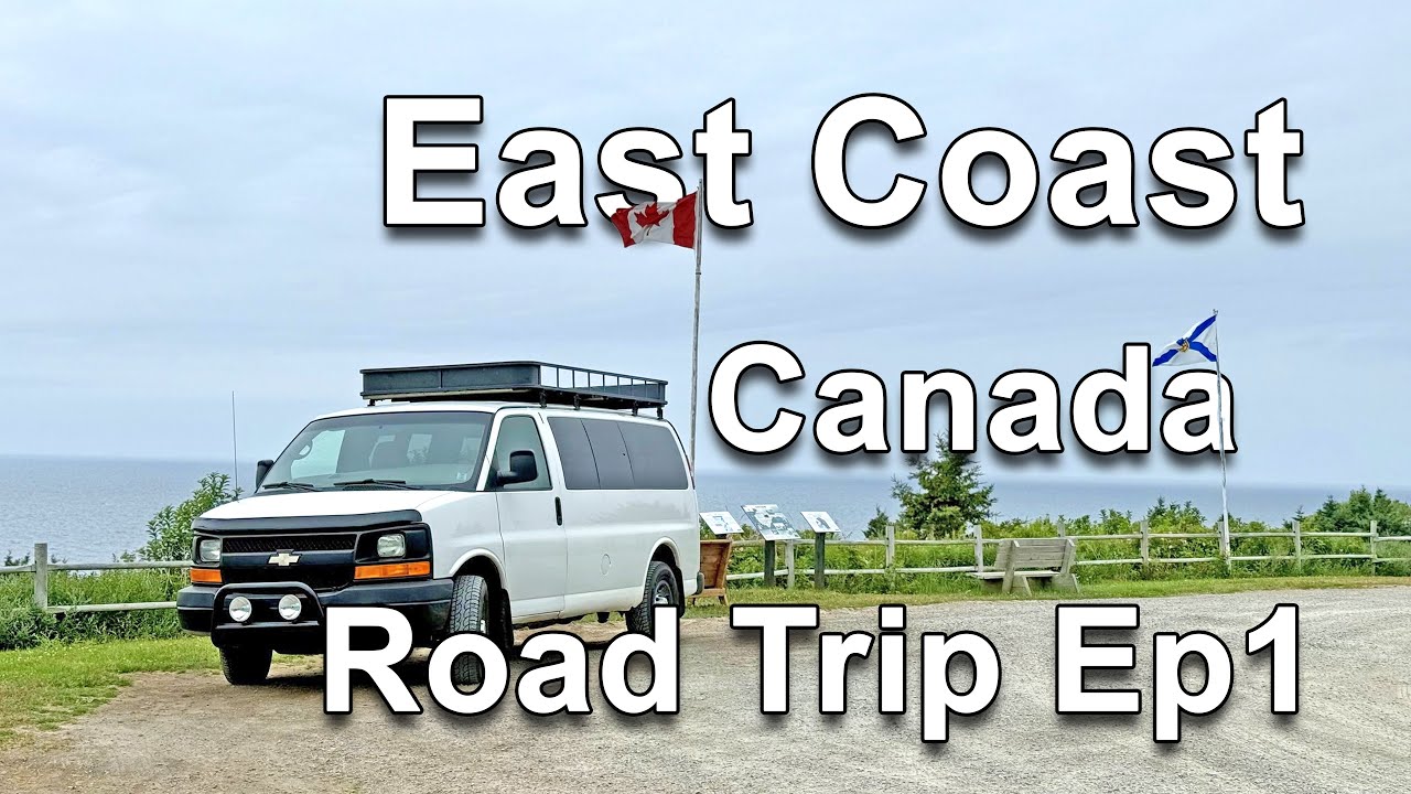 East Coast Canada Ep1