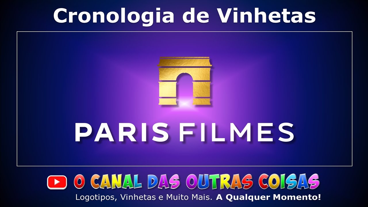 [ATUALIZADO] Cronologia de Vinhetas: Paris Filmes (1980 - 2023)