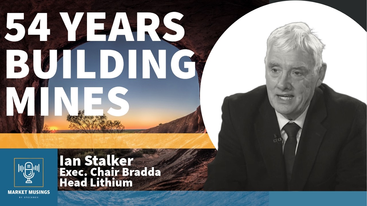 54 Years Building Mines | Ian Stalker | Bradda Head Lithium