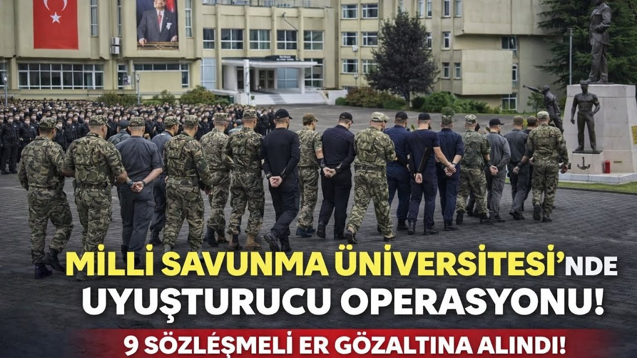 Milli Savunma Üniversitesinde uyuşturucu operasyonu 