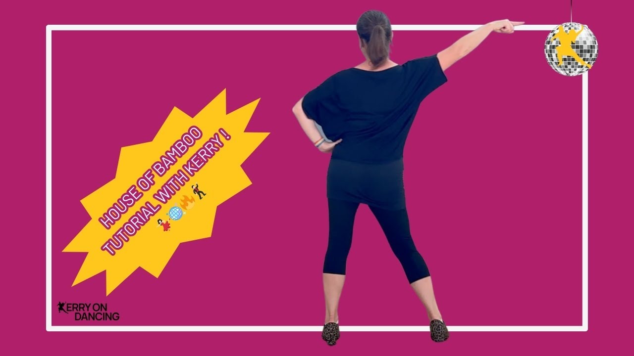 The House Of Bamboo Line Dance Choreography Tutorial with Kerry - Step By Step