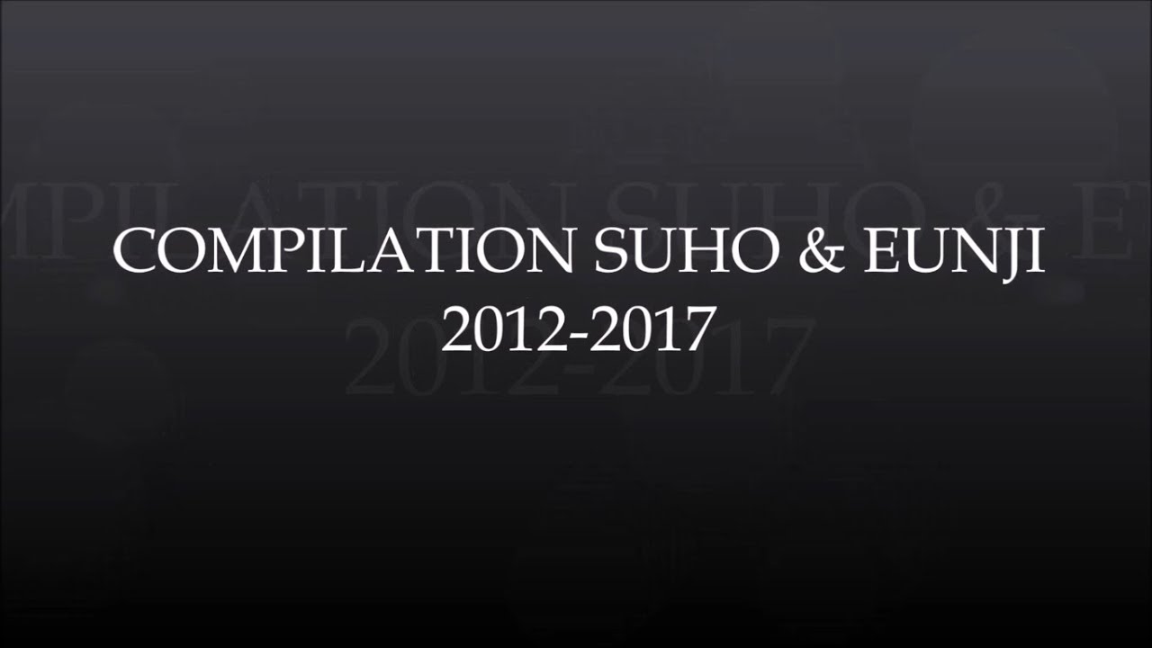[COMPILATION] Exo Suho & Apink Eunji [SUJI] Moment 2012-2017