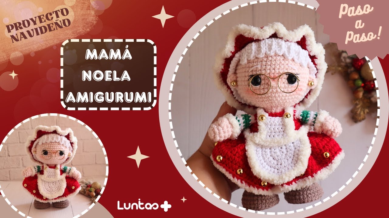 MAMÁ NOELA - SRA CLAUS TEJIDA / PROYECTO NAVIDEÑO A CROCHET PASO A PASO