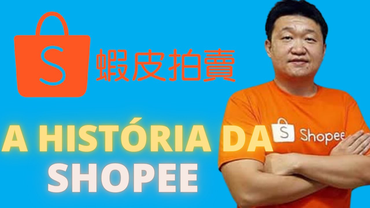A H&Iacute;STORIA DA SHOPEE E AS ESTRAT&Eacute;GIAS  PARA DOMINAR O  VAREJO ELETRONICO NO BRASIL E NO MUNDO