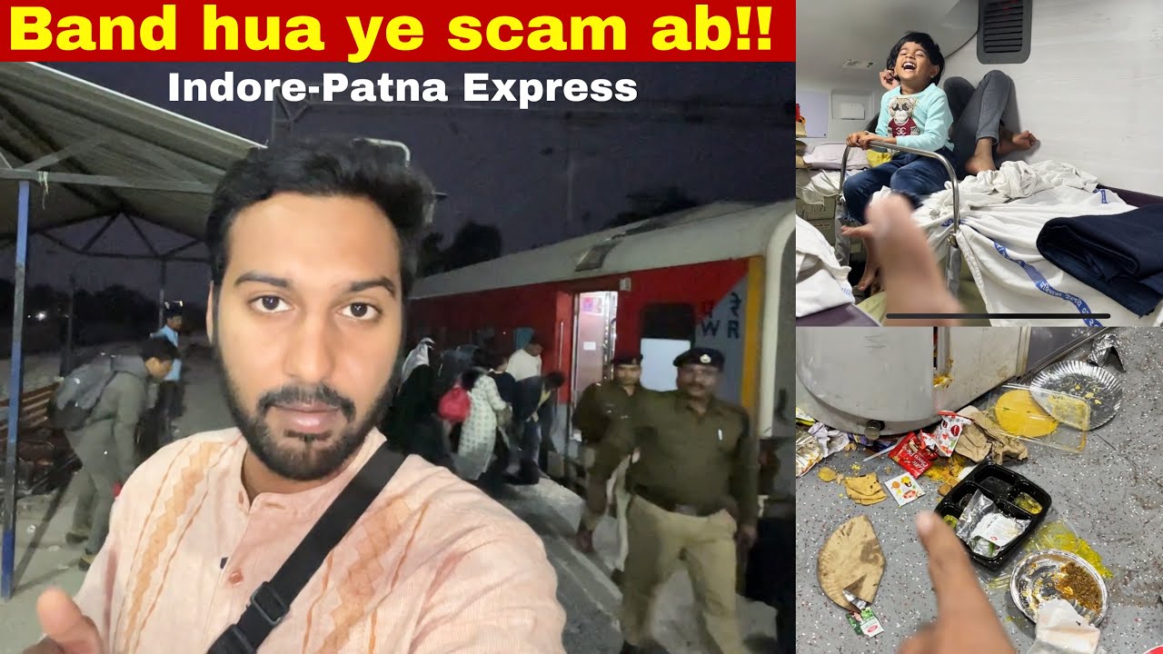 Indore Patna Exp Journey &bull;Finally ab 3AC Economy me band hua yeh Scam&bull;🤩